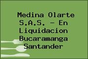 Medina Olarte S.A.S. - En Liquidacion Bucaramanga Santander