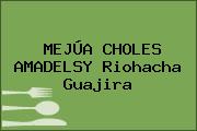 MEJÚA CHOLES AMADELSY Riohacha Guajira