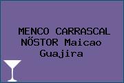MENCO CARRASCAL NÕSTOR Maicao Guajira