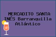 MERCADITO SANTA INÉS Barranquilla Atlántico