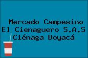 Ver mercado campesino el cienaguero sas cienaga boyaca Mercado Campesino El Cienaguero S.A.S Ciénaga Boyacá