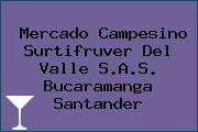 Mercado Campesino Surtifruver Del Valle S.A.S. Bucaramanga Santander