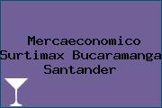 Ver mercaeconomico surtimax bucaramanga santander Mercaeconomico Surtimax Bucaramanga Santander