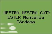 MESTRA MESTRA CATY ESTER Montería Córdoba