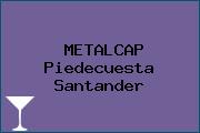 METALCAP Piedecuesta Santander