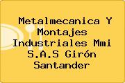 Metalmecanica Y Montajes Industriales Mmi S.A.S Girón Santander