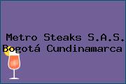 Metro Steaks S.A.S. Bogotá Cundinamarca