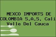 MEXCO IMPORTS DE COLOMBIA S.A.S. Cali Valle Del Cauca