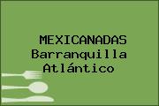 MEXICANADAS Barranquilla Atlántico