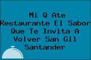 Mi Q Ate Restaurante El Sabor Que Te Invita A Volver San Gil Santander