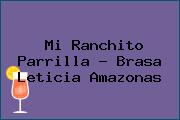 Mi Ranchito Parrilla - Brasa Leticia Amazonas
