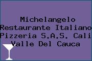 Michelangelo Restaurante Italiano Pizzeria S.A.S. Cali Valle Del Cauca