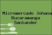 Micromercado Johana Bucaramanga Santander