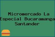 Micromercado La Especial Bucaramanga Santander