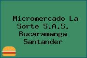 Micromercado La Sorte S.A.S. Bucaramanga Santander