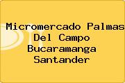 Micromercado Palmas Del Campo Bucaramanga Santander