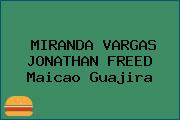 MIRANDA VARGAS JONATHAN FREED Maicao Guajira