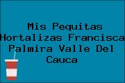Mis Pequitas Hortalizas Francisca Palmira Valle Del Cauca