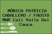 Ver monica patricia caballero fausto mar cali valle del cauca MÓNICA PATRICIA CABALLERO / FAUSTO MAR Cali Valle Del Cauca