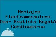 Montajes Electromecanicos Omar Bautista Bogotá Cundinamarca
