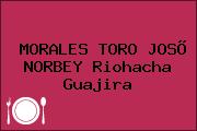 MORALES TORO JOSÕ NORBEY Riohacha Guajira