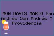MOW DAVIS MARIO San Andrés San Andrés Y Providencia