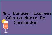 Mr. Burguer Express Cúcuta Norte De Santander