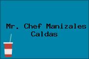 Mr. Chef Manizales Caldas