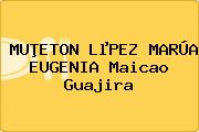 Ver muyeton lpez marua eugenia maicao guajira MUÞETON LµPEZ MARÚA EUGENIA Maicao Guajira