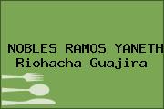 Ver nobles ramos yaneth riohacha guajira NOBLES RAMOS YANETH Riohacha Guajira