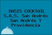 OASIS COCKTAIL S.A.S. San Andrés San Andrés Y Providencia