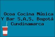 Ocoa Cocina Música Y Bar S.A.S. Bogotá Cundinamarca