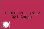 OLALÁ Cali Valle Del Cauca