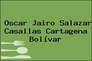 Oscar Jairo Salazar Casallas Cartagena Bolívar