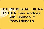 OTERO MESINO DAIRA ESTHER San Andrés San Andrés Y Providencia