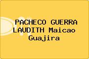 PACHECO GUERRA LAUDITH Maicao Guajira