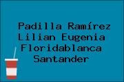 Padilla Ramírez Lilian Eugenia Floridablanca Santander
