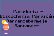 Ver panaderia bizcocheria parvipan barrancabermeja santander Panaderia - Bizcocheria Parvipán Barrancabermeja Santander