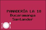 PANADERÍA LA 18 Bucaramanga Santander