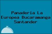Panaderia La Europea Bucaramanga Santander