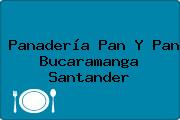 Panadería Pan Y Pan Bucaramanga Santander