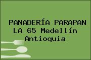 Ver panaderia parapan la 65 medellin antioquia PANADERÍA PARAPAN LA 65 Medellín Antioquia