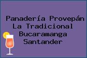 Panadería Provepán La Tradicional Bucaramanga Santander