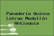 Ver panaderia quince letras medellin antioquia Panadería Quince Letras Medellín Antioquia