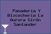 Panaderia Y Bizcocheria La Aurora Girón Santander