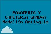 PANADERIA Y CAFETERIA SANDRA Medellín Antioquia