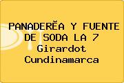 PANADERÌA Y FUENTE DE SODA LA 7 Girardot Cundinamarca