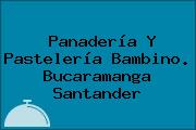 Panadería Y Pastelería Bambino. Bucaramanga Santander