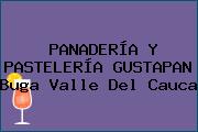 PANADERÍA Y PASTELERÍA GUSTAPAN Buga Valle Del Cauca