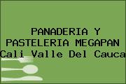 PANADERIA Y PASTELERIA MEGAPAN Cali Valle Del Cauca